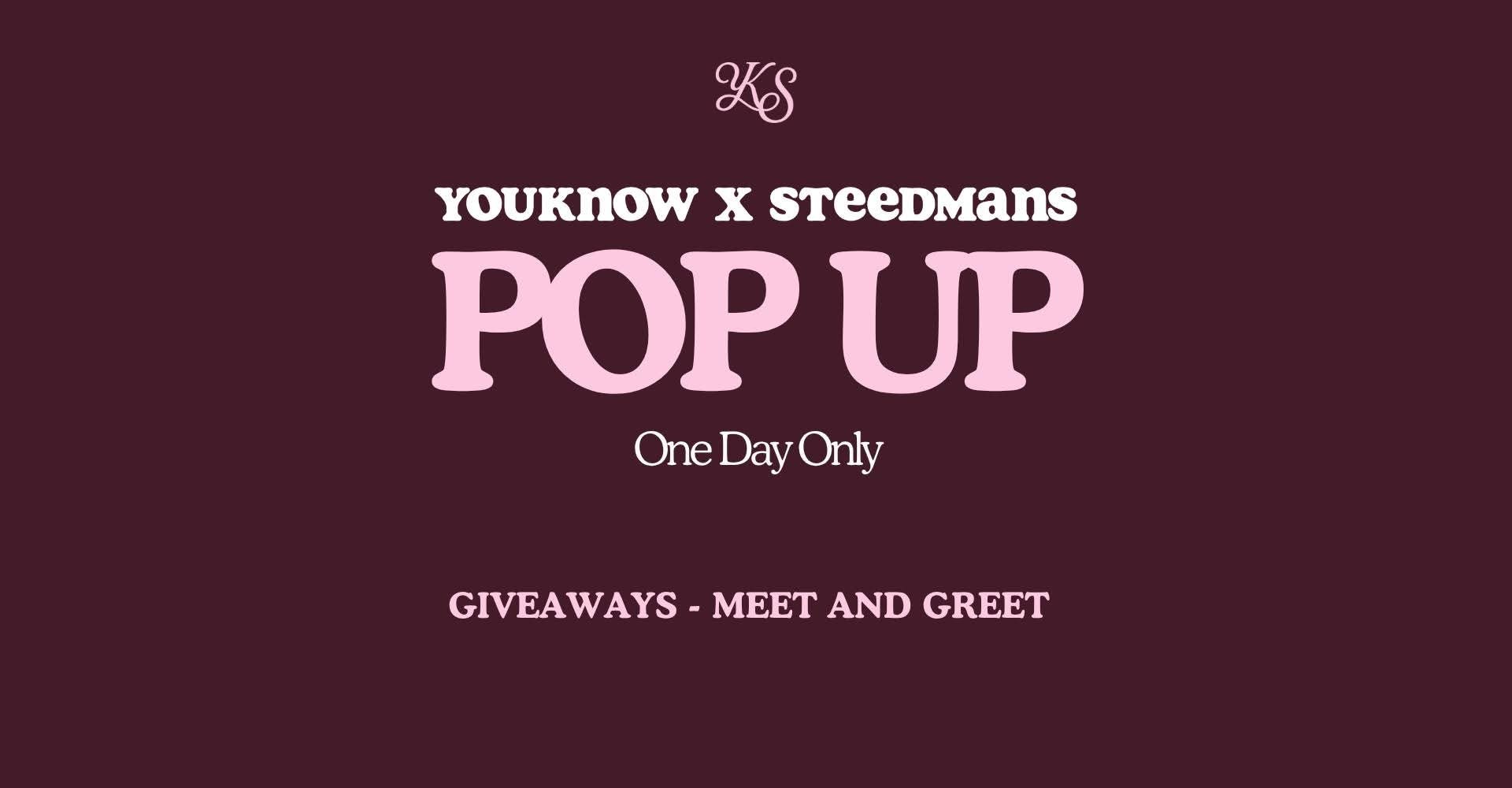 FAMILY OVER EVERYTHING ❤️ STEEDMAN X YOUKNOW POP UP